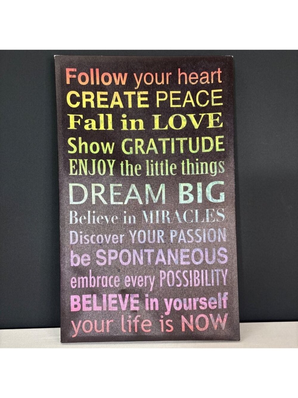 Follow Your Heart Create Peace Dream Big Fall in Love 19x12 Wall Quote Sign